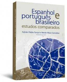 Espanhol e portugu�s brasileiro: estudos comparados