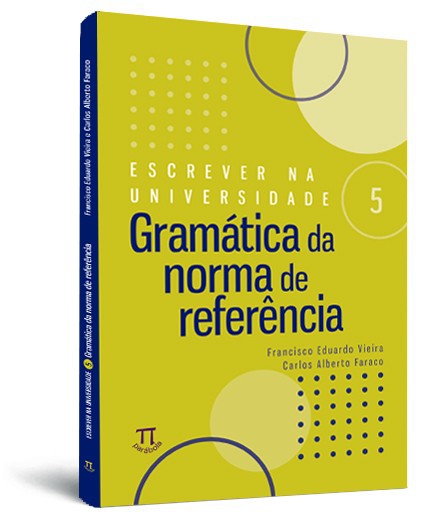 Escrever na Universidade 5 - Gram�tica da norma de referencia