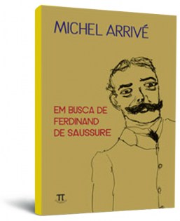 Em busca de Ferdinand de Saussure