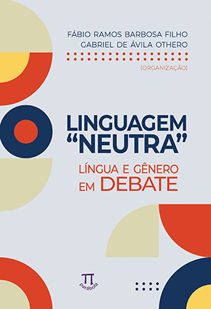 Linguagem �neutra�: l�ngua e g�nero em debate