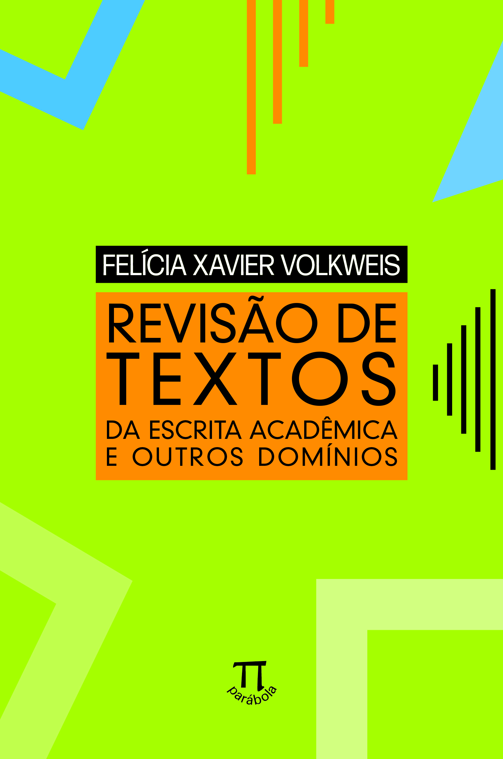 Revis�o de textos: da escrita acad�mica e outros dom�nios