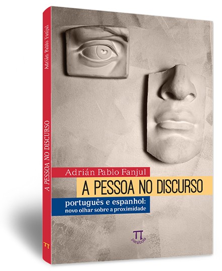 Pessoa no discurso: portugu�s e espanhol ? novo olhar sobre a proximidade (A)