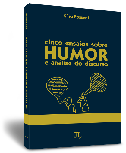 Cinco ensaios sobre humor e an�lise do discurso