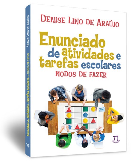 Enunciado de atividades e tarefas escolares - modos de fazer
