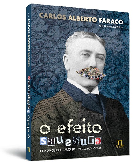 Efeito Saussure: cem anos do curso de lingu�stica geral (O)