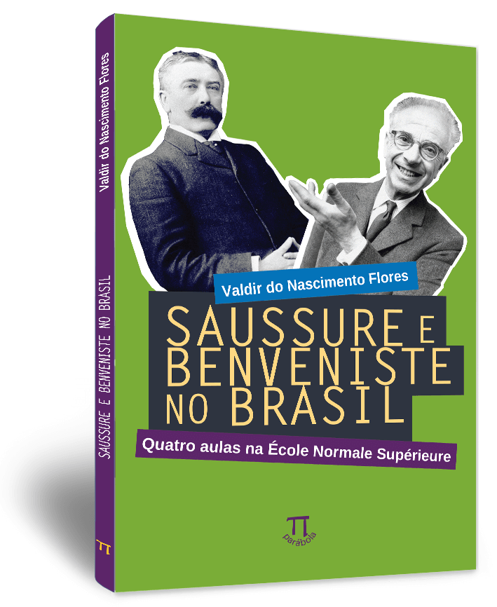 Saussure e Benveniste no Brasil: quatro aulas na �cole Normale Sup�rieure