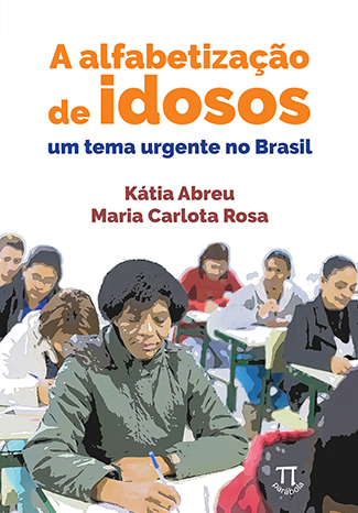 A alfabetiza��o de idosos: um tema urgente no Brasil