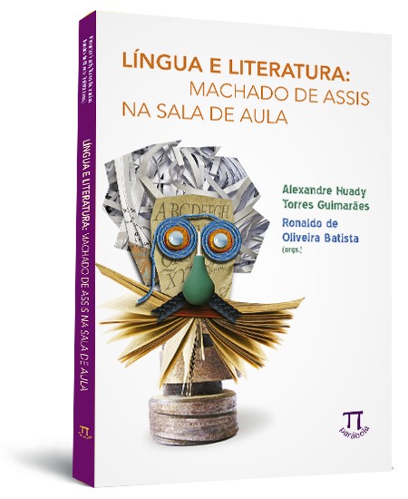 L�ngua e literatura: Machado de Assis na sala de aula
